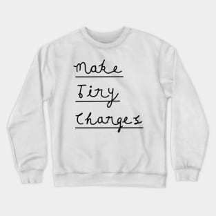 Make Tiny Changes Crewneck Sweatshirt